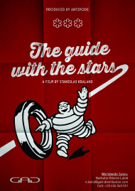 Affiche de DE GUIDE AUX ETOILES, L’INCROYABLE HISTOIRE D’ANDRE MICHELIN